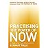 Practising The Power Of Now: Meditations, Exercises and Core Teachings from The Power of Now