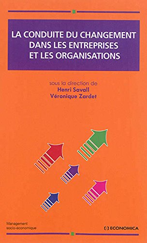La  conduite du changement dans les entreprises et les organisations