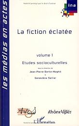 La  fiction éclatée