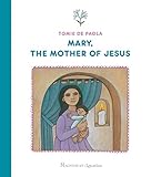 Mary, the Mother of Jesus