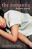 Front cover for the book The Romantic by Barbara Gowdy