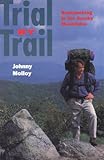 Trial By Trail: Backpacking In Smoky Mountains by 