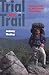 Trial By Trail: Backpacking In Smoky Mountains by 