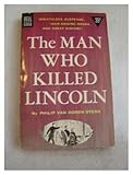 The Man Who Killed Lincoln