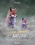 La vie secrète de la nature (French Edition) by 