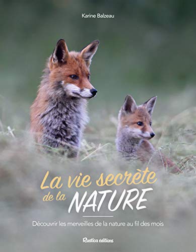 La vie secrète de la nature (French Edition) by Karine Balzeau