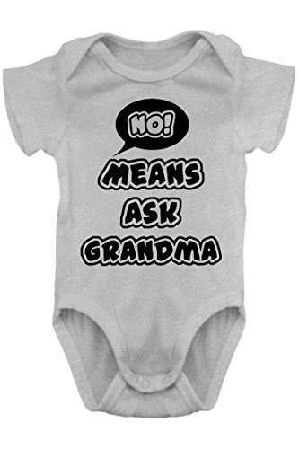Aiden's Corner - No Means Ask Grandma or Grandpa Bodysuit - Funny Baby Boy & Baby Girl Clothes