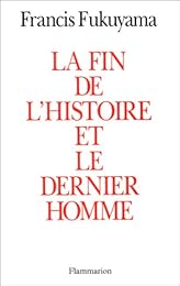 La  fin de l'Histoire et le dernier homme