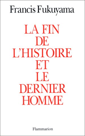 La  fin de l'Histoire et le dernier homme