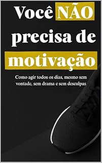Livro Você não precisa de motivação