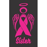 Barking Sand Designs Breast Cancer Ribbon Angel Sister Awareness October - Die Cut Vinyl Window Decal/Sticker for Car/Truck 3.5"x6.5"