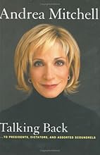 Talking Back: ...to Presidents, Dictators, and Assorted Scoundrels