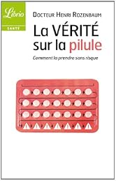 La  vérité sur la pilule