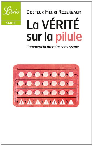 La  vérité sur la pilule
