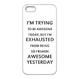 Every New Day I'm Trying To Be Awesome Today Quotes Unique Best Durable RUBBER Silicone Iphone 5 5S Case