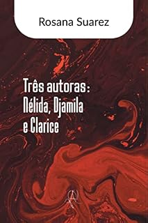 Livro Três autoras: Nélida, Djamila e Clarice (Coleção X)