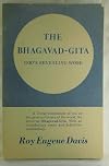The Bhagavad-gita : God's revealing word : a liberal restatement of the Bhagavad-gita with an introductory essay and definitive commentary