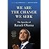 We Are the Change We Seek: The Speeches of Barack Obama