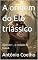 Livro A origem do Elo triássico: capítulo 1 _ o coração de Nakuã. (A saga do universo Nakuã)