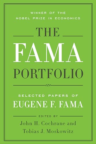 The Fama Portfolio: Selected Papers of Eugene F. Fama (English Edition)