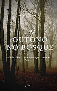 Livro Bosque das Estações: Um Outono no Bosque