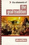 The Elements of the Grail Tradition (Elements of Series) by