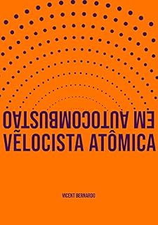 Livro Velocista Atômica em Autocombustão (Acampamento Calamidade)