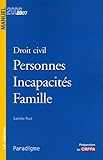 Droit civil : Personnes Incapacités Famille, édition 2006-2007 by 