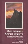 Post-Traumatic Stress Disorders: a handbook for clinicians