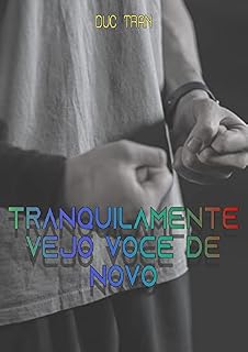 Livro Tranquilamente Vejo Você De Novo