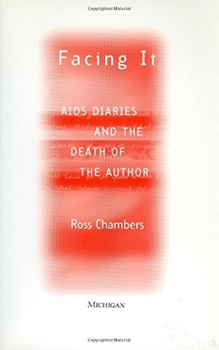 Download Facing It: AIDS Diaries And the Death of the Author PDF