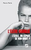 L'élève humilié : L'école : un espace de non-droit ? by 