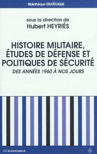 Histoire militaire, études de défense et politiques de sécurité
