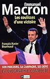 Emmanuel Macron : Les coulisses d'une victoire by