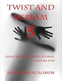 Twist and Scream - Volume 5