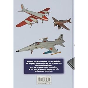 AVIONES DE JUGUETE VOLANDO DE NUEVO HACIA LA NIÑEZ