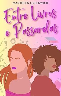 Livro Entre livros e passarelas