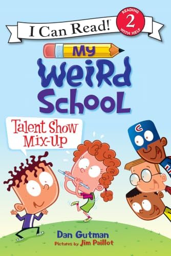 Amazon.com: My Weird School: Talent Show Mix-Up: A.J. has no