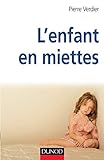 L'enfant en miettes by