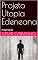 Livro Projeto Utopia Edeneana: Inspiração