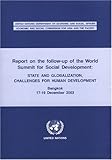 Report on the Follow-up of the World Summit on Social Development : State and Globalization, Challenges for Human Development, United Nations: Department of Economic and Social Affairs and United Nations: Economic and Social Commission for Asia and the Pacific, 9211203899
