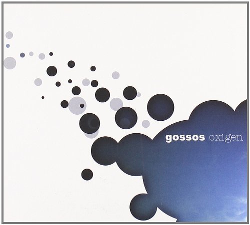 Gossos - Oxigen By Gossos - Zortam Music