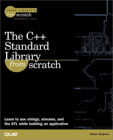 The C++ Standard Library from Scratch by Pablo Halpern