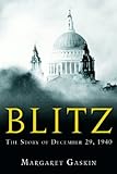 Blitz: The Story of December 29, 1940