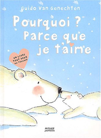 Pourquoi ? Parce que je t'aime