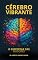 Livro CÉREBRO VIBRANTE OU BRINCANDO COM O CÉREBRO: O DESPERTAR DAS EMOÇÕES