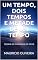 Livro UM TEMPO, DOIS TEMPOS E METADE DE UM TEMPO: TEORIA DO CHRONOS DE DEUS