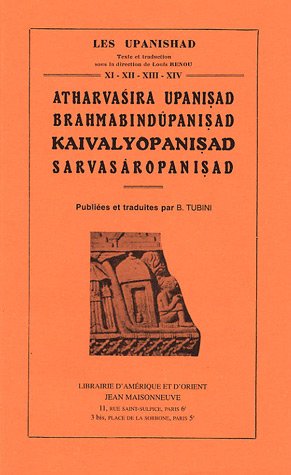 Atharvaśira upaniṣad, Brahmabindūpaniṣad, Kaivalyopaniṣad, Sarvasāropaniṣad