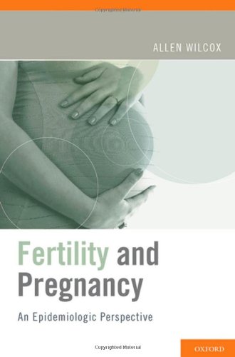 Fertility and Pregnancy An Epidemiologic Perspective (Hardcover)