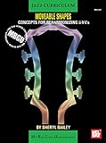 MBGU Jazz Moveable Shapes: Concepts for Reharmonizing II-V-I's by Sheryl Bailey